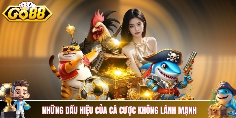 Những dấu hiệu cho thấy bạn đang cá cược không lành mạnh